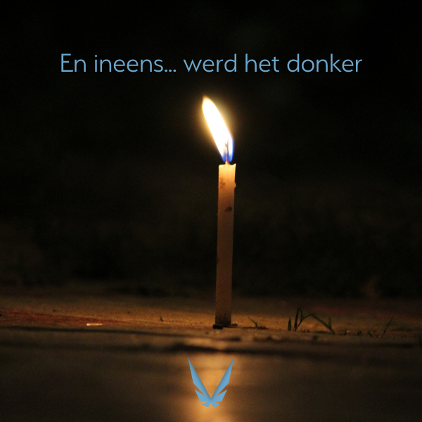En ineens... werd het donker